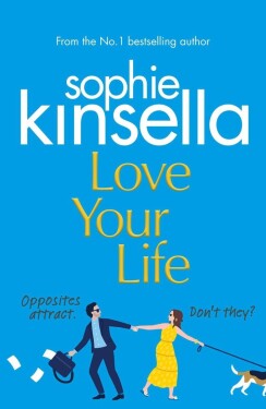 Love Your Life - Sophie Kinsella