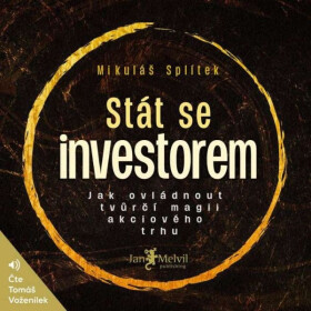 Stát se investorem - Mikuláš Splítek - audiokniha