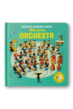 Zvuková hudební kniha Můj první orchestr - Sam Taplin