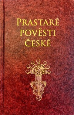 Prastaré pověsti české Petr Mašek