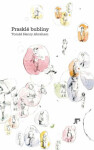 Prasklé bubliny Tomáš Henry Abraham