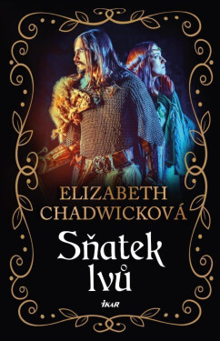 Sňatek lvů - Elizabeth Chadwick