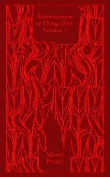 Remembrance of Things Past: Volume 2 - Marcel Proust