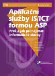 Aplikační služby IS/ICT formou ASP - Jiří Voříšek, Jan Pavelka
