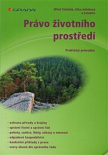 Právo životního prostředí - Miloš Tuháček, Jitka Jelínková