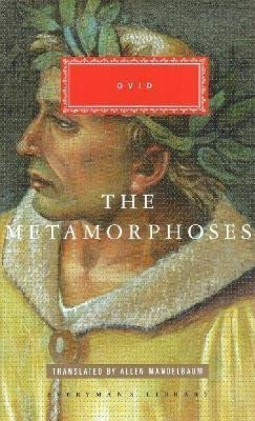 The Metamorphoses - Publius Naso Ovidius