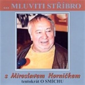 Mluviti stříbro 1-Tentokrát o smíchu