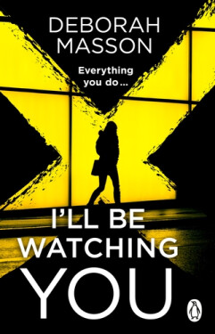 I´ll Be Watching You - Masson Deborah
