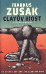 Clayův most - Markus Zusak