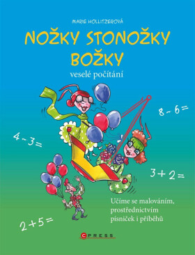 Nožky stonožky Božky - Marie Hollitzerová