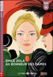 Lectures ELi Seniors Niveau 3 (B1): Au bonheur des dames + Downloadable Multimedia - Émile Zola