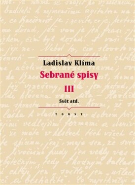 Sebrané spisy III. Svět atd. Ladislav Klíma