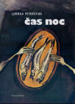 Čas noc - Ľudmila Petruševská