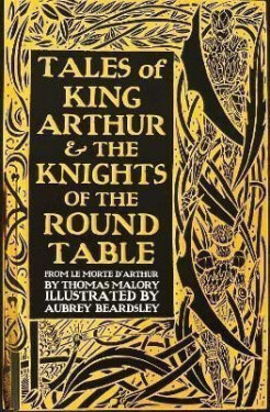 Tales of King Arthur The Knights of the Round Table - Thomas Malory