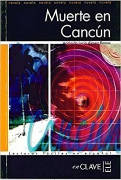 Lecturas Adultos - Muerte en Cancún - Alavez, Mr