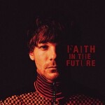 Faith In The Future (EE Version) - Louis Tomlinson