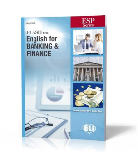 ESP Series: Flash on English for Banking & Finance - Student´s Book with Downloadable Audio and Answer Key - Alison Smith