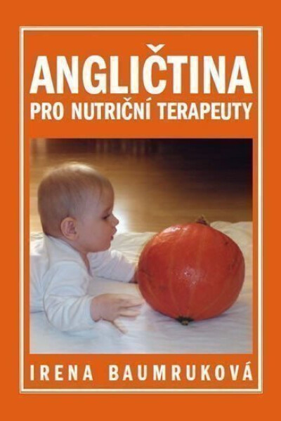 Angličtina pro nutriční terapeuty - Irena Baumruková