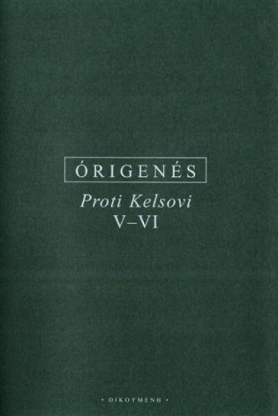 Proti Kelsovi V-VI - Órigenés z Alexandrie