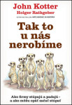 Tak to nás nerobíme