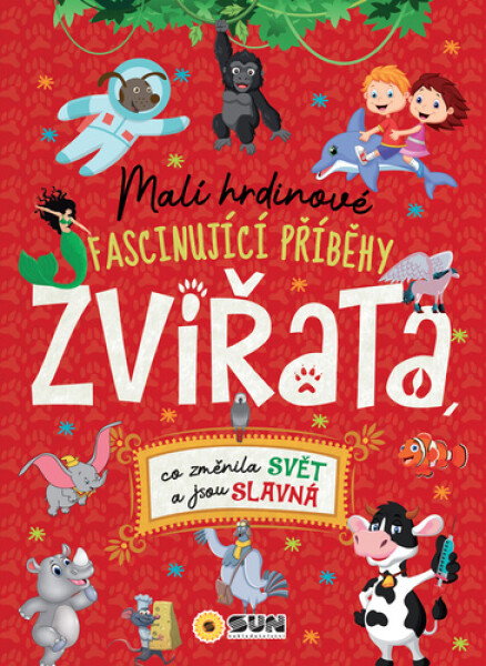 Malí hrdinové ZVÍŘATA