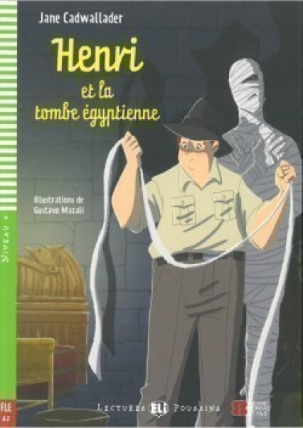 Lectures ELI Poussins 4/A2: Henri et la tombe egyptienne + Downloadable multimedia - Cadwallader Jane