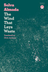 Wind That Lays Waste - Selva Almada