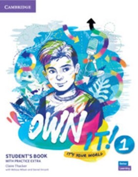 Own it! Student´s Book with Practice Extra Claire Thacker