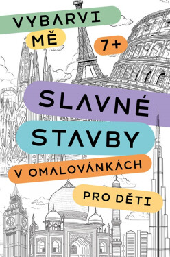 Slavné stavby v omalovánkách pro děti