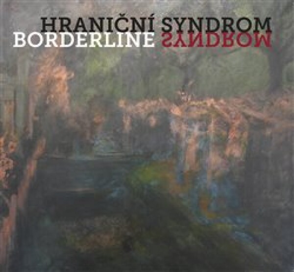 Hraniční syndrom. Borderline syndrom - Rea Michalová, Jan Samec