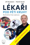 Lékaři pod pěti kruhy: Rozhodnutí bez aplausu - Jiří Neumann