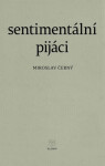 Sentimentální pijáci - Miroslav Černý