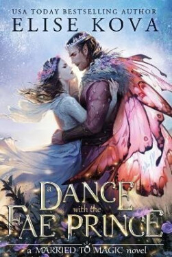 Dance with the Fae Prince - Elise Kova