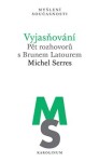 Vyjasňování Michel Serres