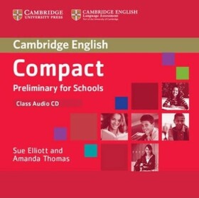 Compact Preliminary for Schools Class Audio CD - Elliott, Sue; Thomas, Amanda