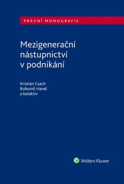 Mezigenerační nástupnictví v podnikání - Kristián Csach