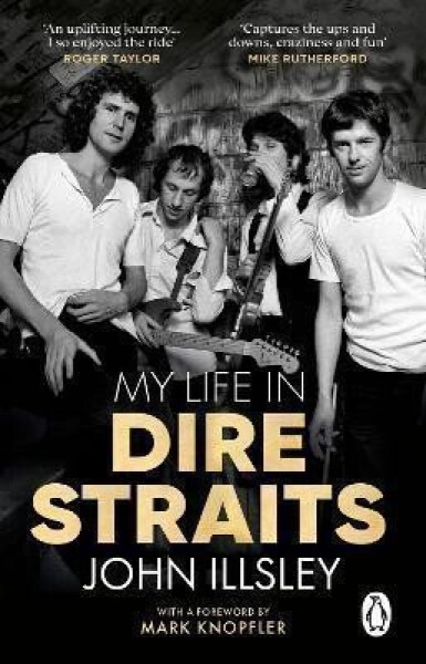 My Life in Dire Straits - John Illsley