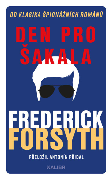 Den pro Šakala - Frederick Forsyth