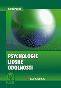 Psychologie lidské odolnosti Karel Paulík e-kniha