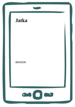 Jatka - Anonym