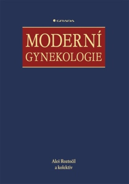 Moderní gynekologie Aleš Roztočil e-kniha