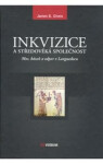 Inkvizice a středověká společnost - James Buchanan Given