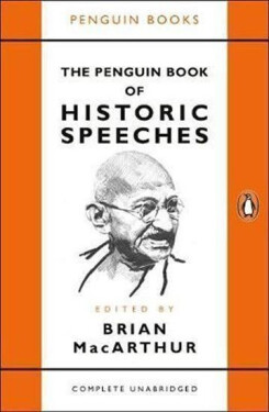 The Penguin Book of Historic Speeches - Brian MacArthur