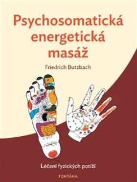 Psychosomatická energetická masáž Friedrich Butzbach