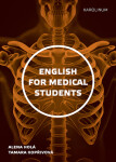 English for Medical Students - Alena Holá, Tamara Kopřivová - e-kniha