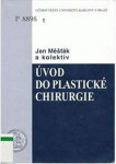 Úvod do plastické chirurgie - kolektiv autorů