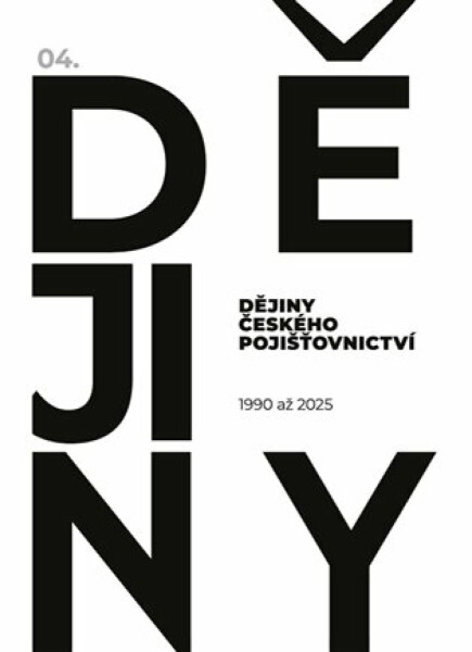 Dějiny českého pojišťovnictví 1990-2025
