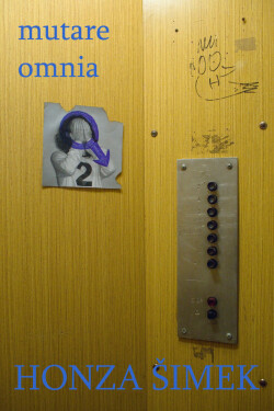 Mutare omnia - Honza Šimek