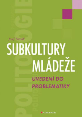 Subkultury mládeže - Josef Smolík