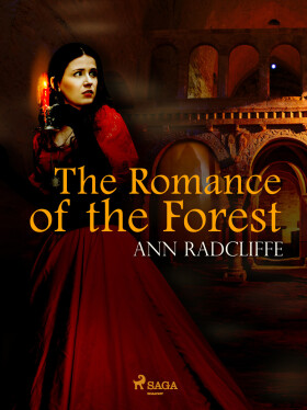 The Romance of the Forest - Ann Radcliffe
